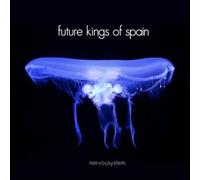 Future Kings of Spain - Nervousystem [Import]