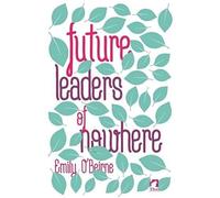 Future Leaders Of Nowhere