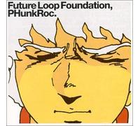 Future Loop Foundation - Phunk Roc