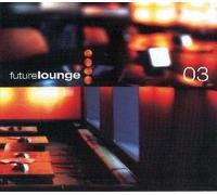 Future Lounge Vol . 3 - Dutch Import