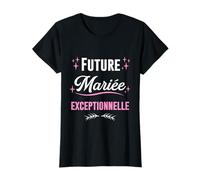 Future mariée exceptionnelle mariage evjf T-Shirt