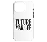 Future Mariée Humour EVJF Enterrement Vie De Jeune Fille Coque pour iPhone 16 Pro