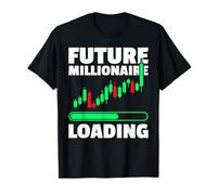 Future Millionaire Loading Trader Stocks Marché boursier T-Shirt