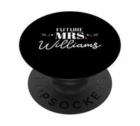 Future Mrs Williams Fiançailles Mariage Mariée PopSockets PopGrip Adhésif
