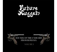 Future Nuggets: Sounds of The Unheard from Romania, Vol. 4