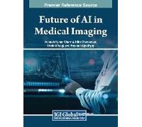 Future Of Ai In Medical Imaging