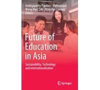 Future of Education in Asia: Sustainability, Technology and Internationalisation
