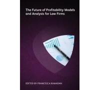 Future Of Profitability Models And Analysis For Law Firms