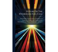 Future Of The Hydrogen Fuel Cell