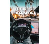 FUTURE OF TRANSPORT: AUTONOMOUS VEHICLES AND SUSTAINABLE MOBILITY