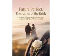 Future Perfect: The Father of the Bride