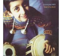 Future Pilote Aka - Beat of A Drum