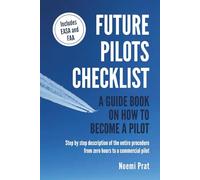FUTURE PILOTS CHECKLIST: A guidebook on how to become a pilot