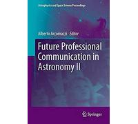 Future Professional Communication In Astronomy Ii