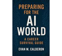 Future-Proof Your Career for AI: Preparing Your Career for the AI-Driven World