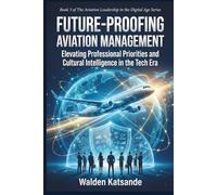 Future-Proofing Aviation Management: Strategies for Resilience, Sustainability, and Innovation in the Aerospace Sector