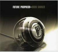 Future Prophecy - Body Shaker [Import]