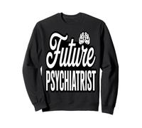 Future Psychiatre Étudiant en psychologie Sweatshirt