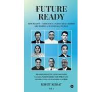 Future-Ready : How Planet + Conscious = Planecious Leaders Are Shaping A Sustainable World Paperback Book By Rohit Korat