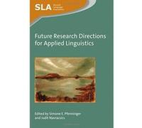 Future Research Directions for Applied Linguistics (Second Language Acquisition) - [Version Originale] Inconnu (Auteur)
