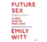 Future Sex: A New Kind of Free Love