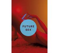 Future Sex - Emily Witt - Seuil - broché - Essai