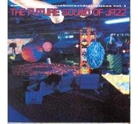 Future Sound of Jazz Vol.1 - The Future Sound of Jazz