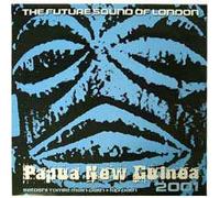Future Sound of London - Papua New Guinea 2001/Part 2 [Import]