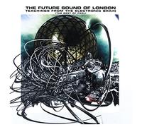 Future Sound of London - Teachings from the ..