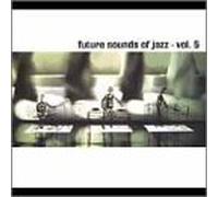 Future Sounds of Jazz - Vol. 5-Future Sounds of Jazz