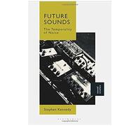 Future Sounds: The Temporality Of Noise