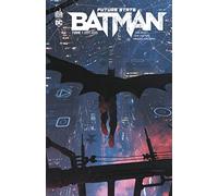 Future State : Batman Tome 1 - 2024-2025