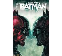Future State - Batman - Tome 2 - 2025-2027