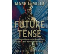 Future Tense - A Disillusioned Soldier And A Computer Geek Hold The Fate Of The World In Their Hands