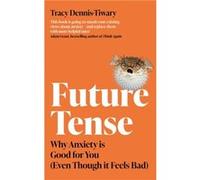 Future Tense - Tracy DennisTiwary - Little Brown Book Group - Livre en Anglais - Paperback Tracy DennisTiwaryTracy DennisTiwary (Auteur)