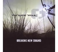 Future Trail - Breaking New Ground [Import]
