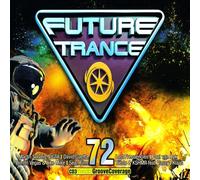 FUTURE TRANCE 72 - DAVID GUETTA/LOST FREQUENCIES/MARTIN GARRIX/+ 3 CD NEUF