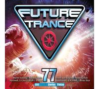 FUTURE TRANCE 77 - ROBIN SCHULZ, ARMIN VAN BUUREN, MARTIN SOLVEIG - 3 CD NEUF
