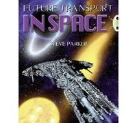 Future Transport in Space: NF Blue (KS2) A/4b (BUG CLUB) Parker, Steve (Auteur)