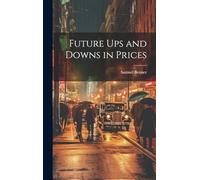 Future ups and Downs in Prices