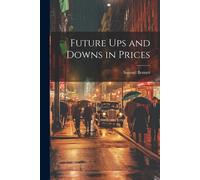 Future Ups And Downs In Prices