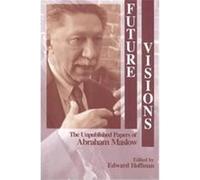 Future Visions Abraham H. Maslow (Auteur)