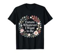 Future Whatever I Want to Be Career Dreamer Path - T-Shirt