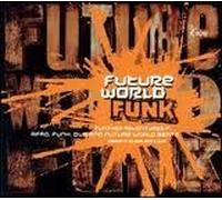 Future World Funk Vol. 2 – CD