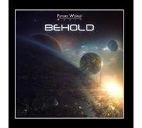 Future World Music - Behold