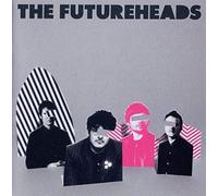 Futureheads - The Futureheads