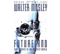 Futureland Walter Mosley (Auteur)