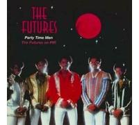 Futures - Party Time Men [Import]