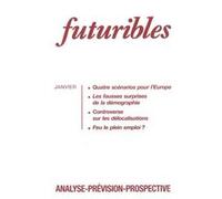 Futuribles 183, janvier 1994. Quatre scénarios pour l'Europe FONTELA Emilio (Auteur)