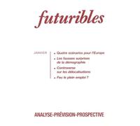 Futuribles 183, janvier 1994. Quatre scénarios pour l'Europe: Les fausses surprises de la démographie
